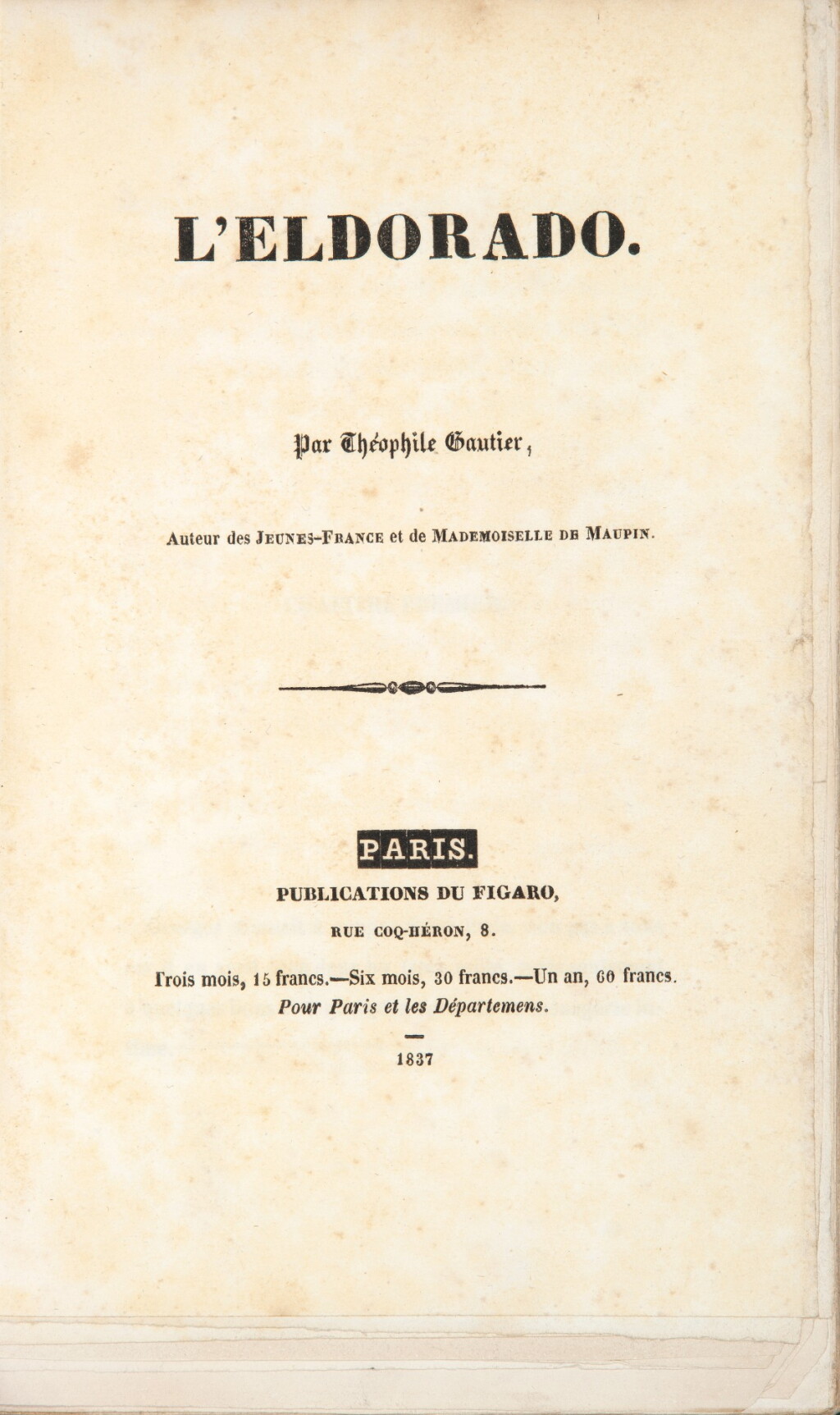 View full screen - View 1 of Lot 53. GAUTIER. L'Eldorado. Paris, 1837. In-8. Reliure de Cuzin. Très rare édition originale..