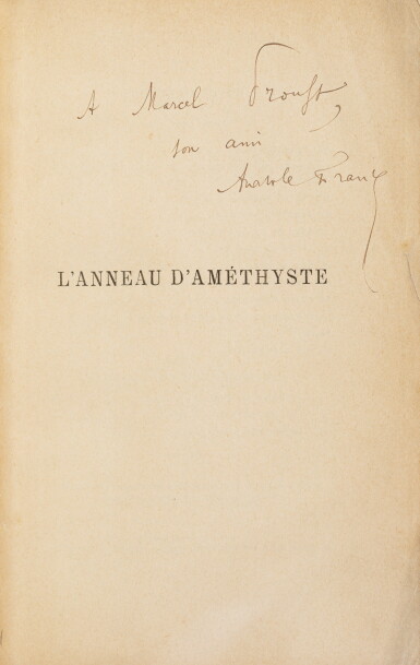 View full screen - View 1 of Lot 287. L'Anneau d'améthyste. 1899. Envoi amical du Maître au jeune Marcel Proust..