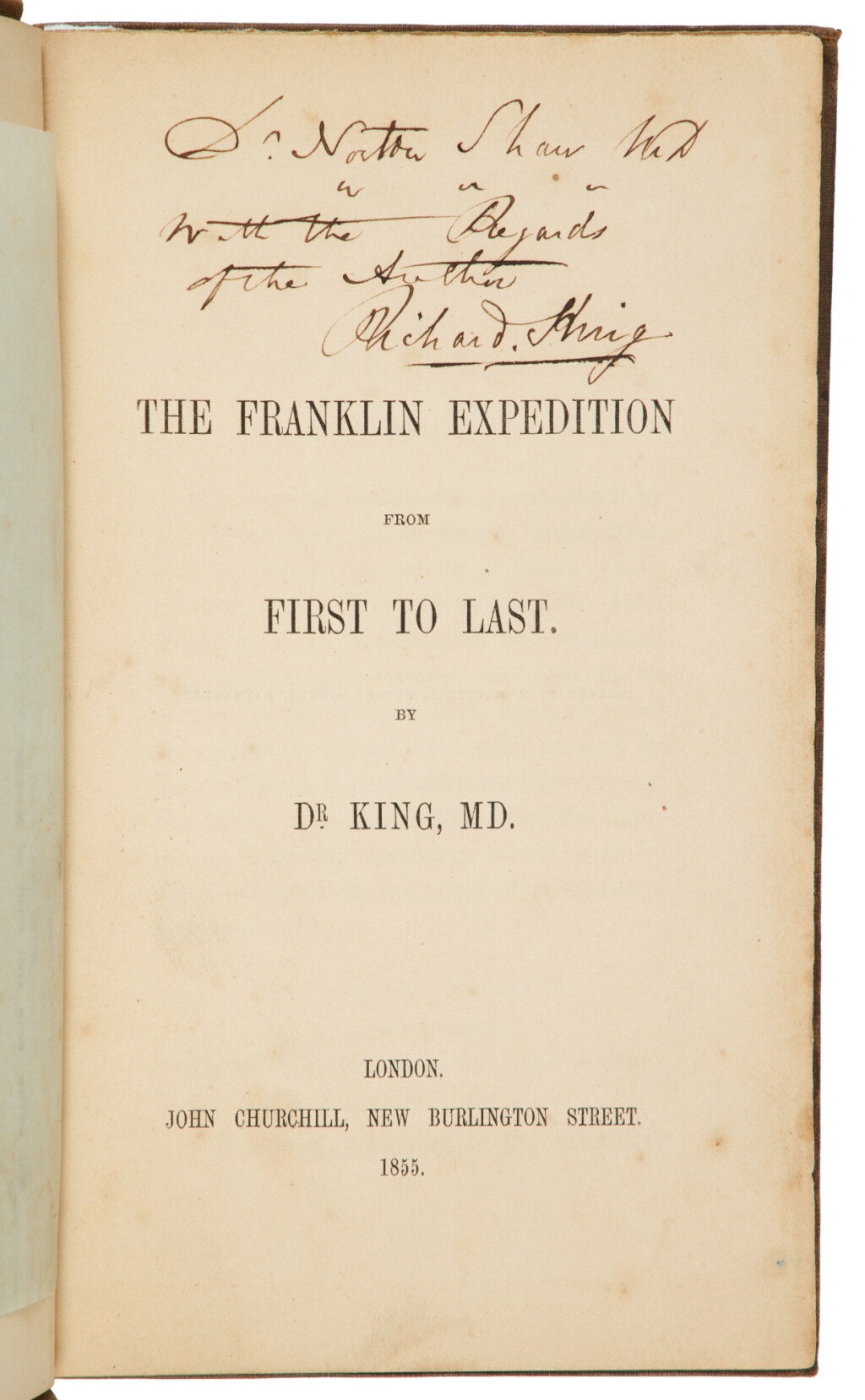 View full screen - View 1 of Lot 113. (Franklin, Sir John) — Richard King | Presentation copy of a rare Franklin Search item.