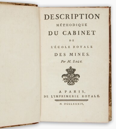 View full screen - View 1 of Lot 188. Sage, Balthazar-Georges | Descriptive catalogs of the mineralogical cabinet at the École Royale des Mines.