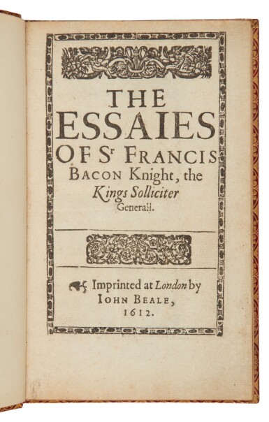 View full screen - View 1 of Lot 83. Bacon, Francis | The Huth copy of the enlarged 1612 edition of the Essaies.