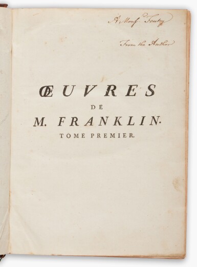 View full screen - View 1 of Lot 106. Benjamin Franklin | First collected edition of Franklin's works in French, a presentation copy to Aimé-Ambroise-Joseph Feutry.
