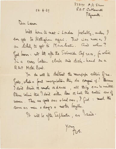 View full screen - View 1 of Lot 73. T. E. Lawrence | Autograph letter signed, to Leeson, telling him to ignore reports of his misogyny, 18 April 1929.