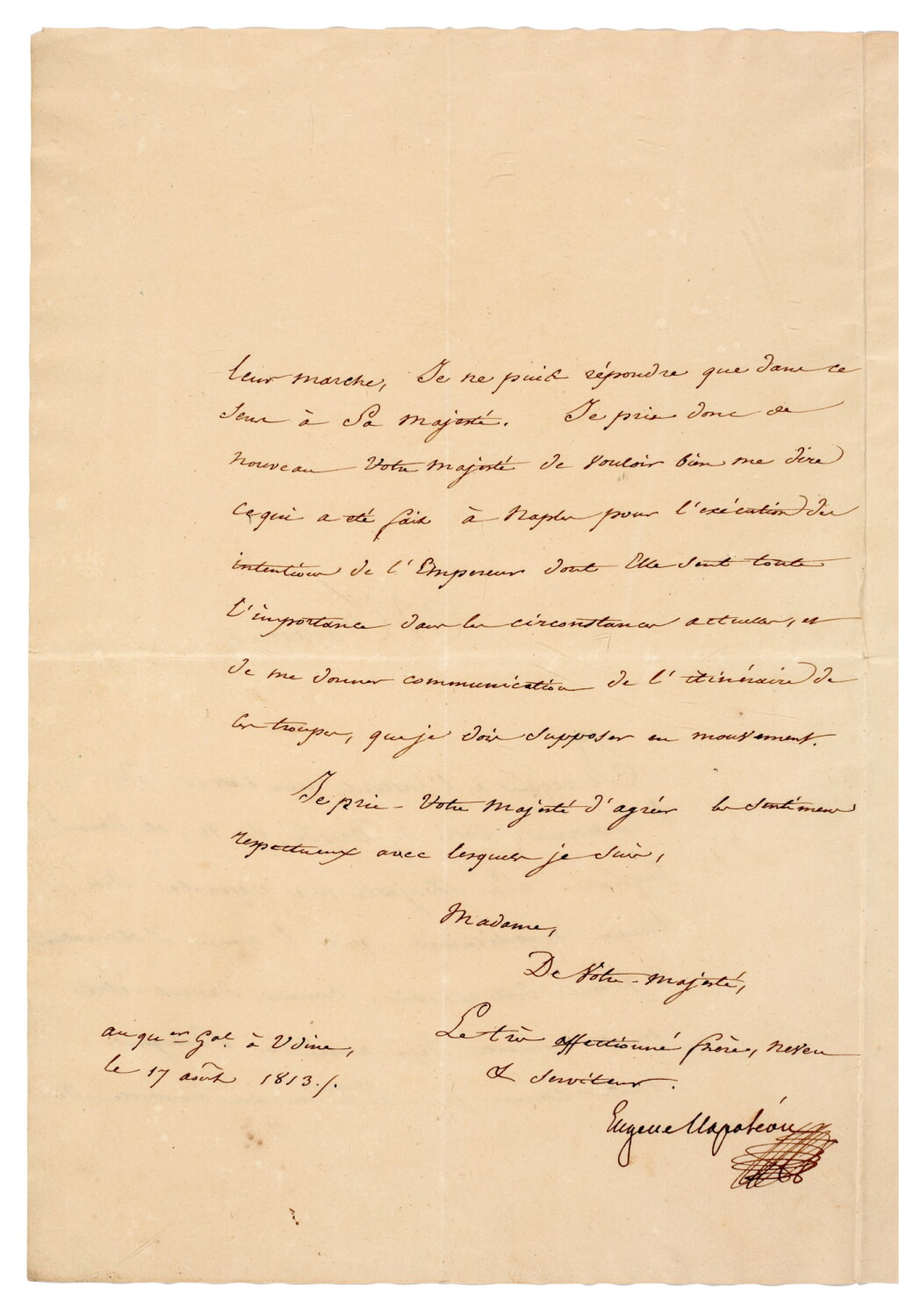 View full screen - View 1 of Lot 10. BEAUHARNAIS | letter signed, to Queen Caroline Murat, about the Neapolitan troops requested by Napoleon, 1813.