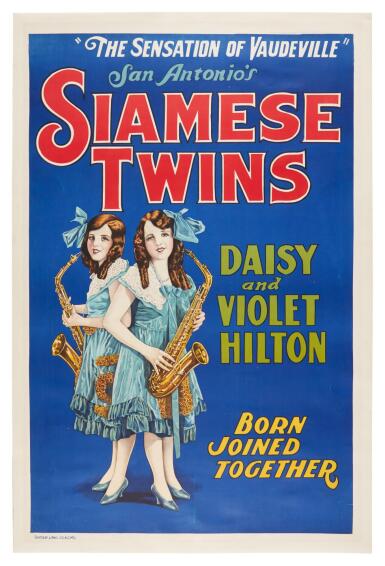 View full screen - View 1 of Lot 318. Hilton, Daisy, & Violet Hilton | "The Sensation of Vaudeville".