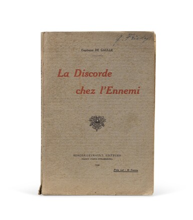 View full screen - View 1 of Lot 151. La Discorde chez l'ennemi. 1924. In-8. Édition originale rare du 1er ouvrage de de Gaulle.